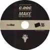 Album disc for “Make You Free b/w 7am” by C-Doc