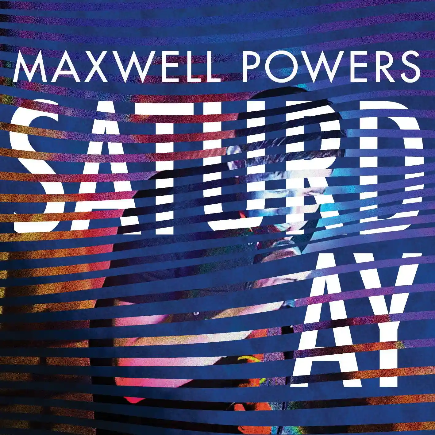 Album cover for “Saturday” by Maxwell Powers