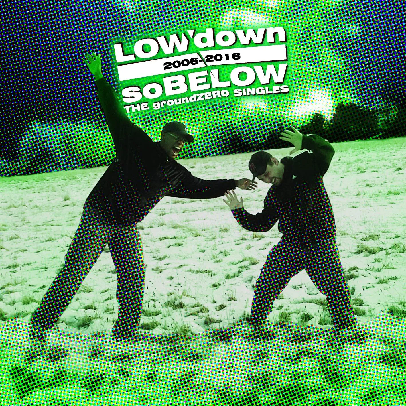Album cover for “soBELOW (THE groundZERO SINGLES 2006-2016)” by LOWdown