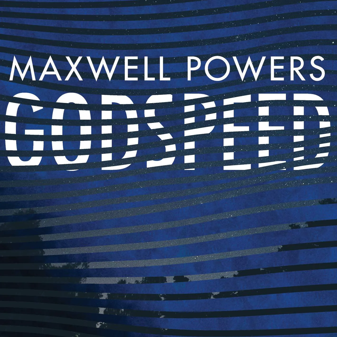 Album cover for “Godspeed” by Maxwell Powers