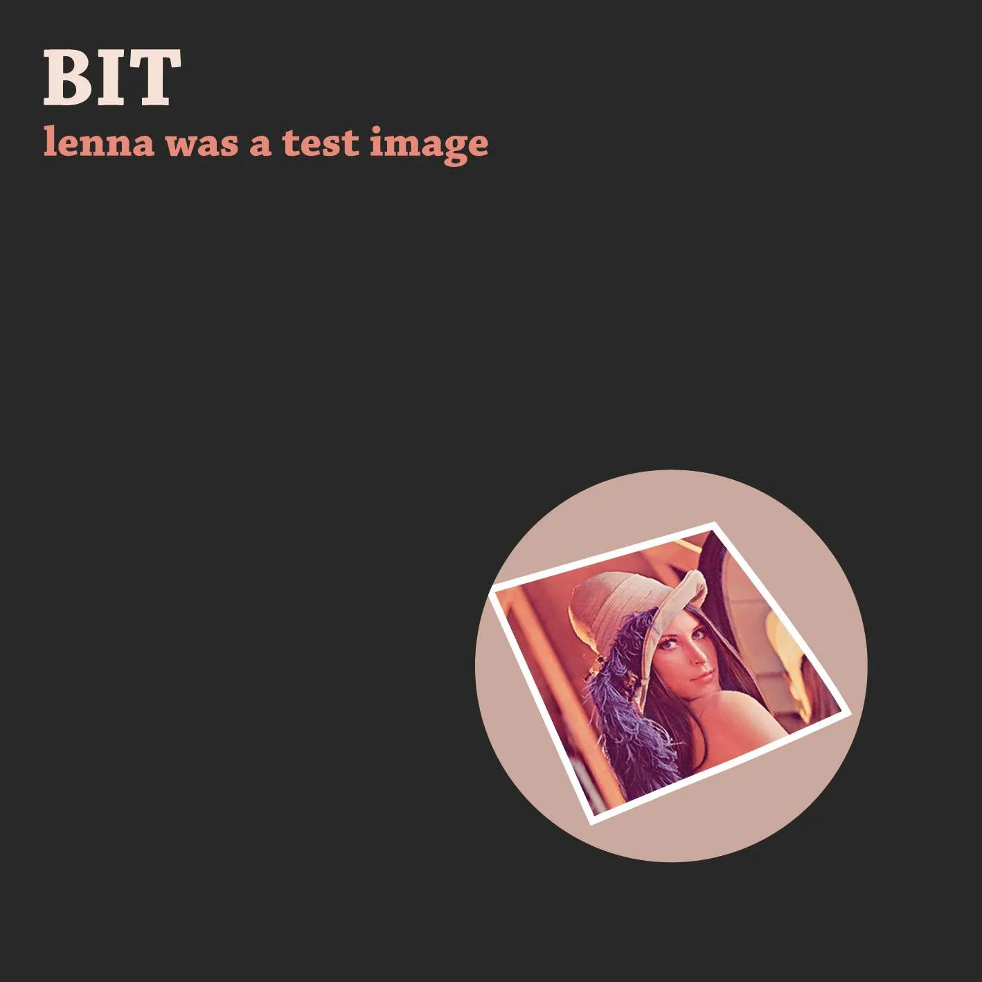 Album cover for “lenna was a test image” by BIT