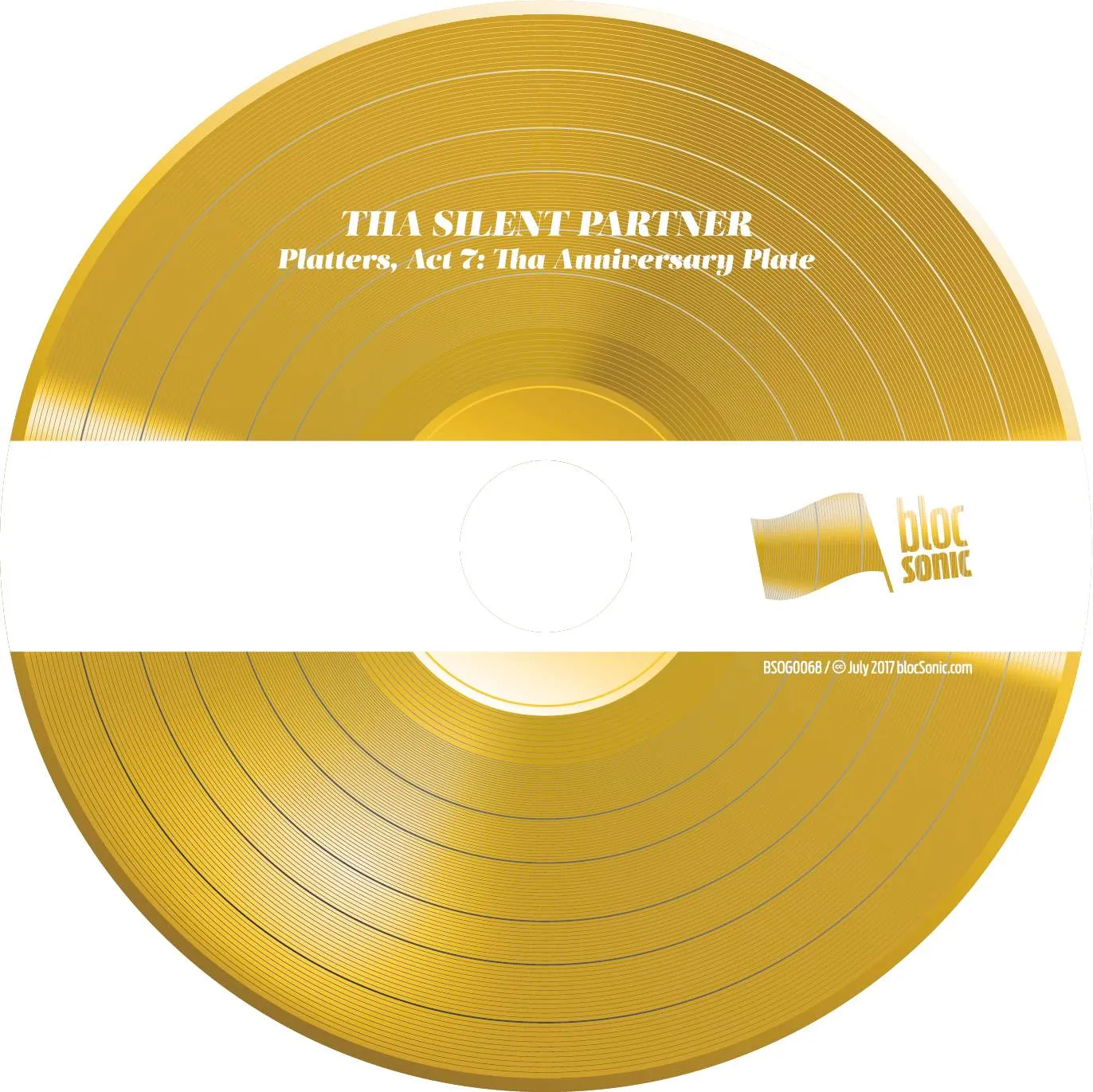 Album disc for “Platters, Act 7: Tha Anniversary Plate” by Tha Silent Partner