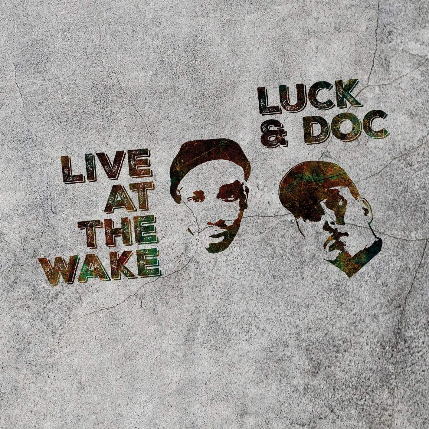 Album cover for “Live At The Wake” by Luck &amp; Doc