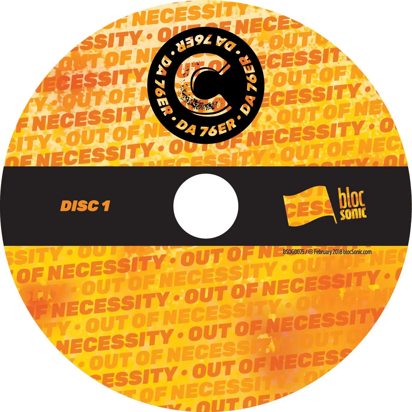 Album disc for “Out of Necessity” by C da 76er