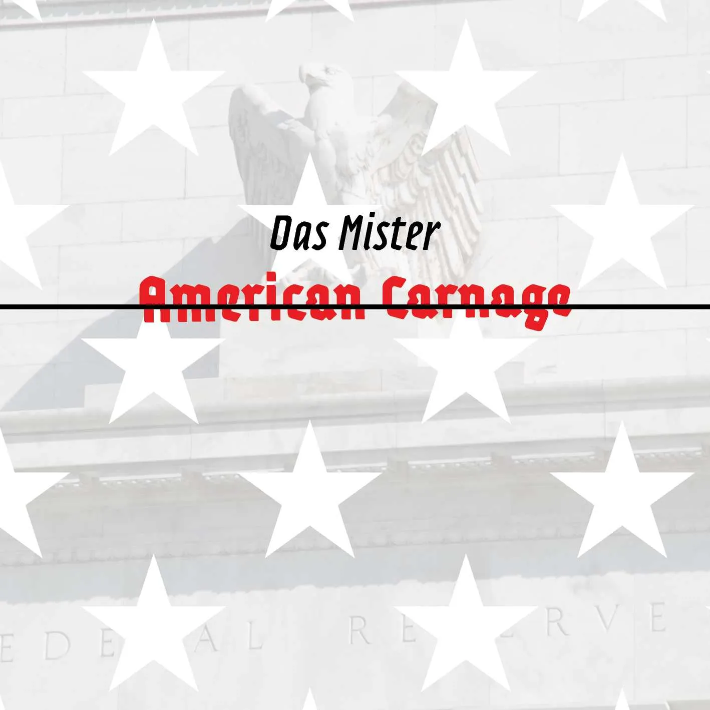 Album cover for “American Carnage” by Das Mister