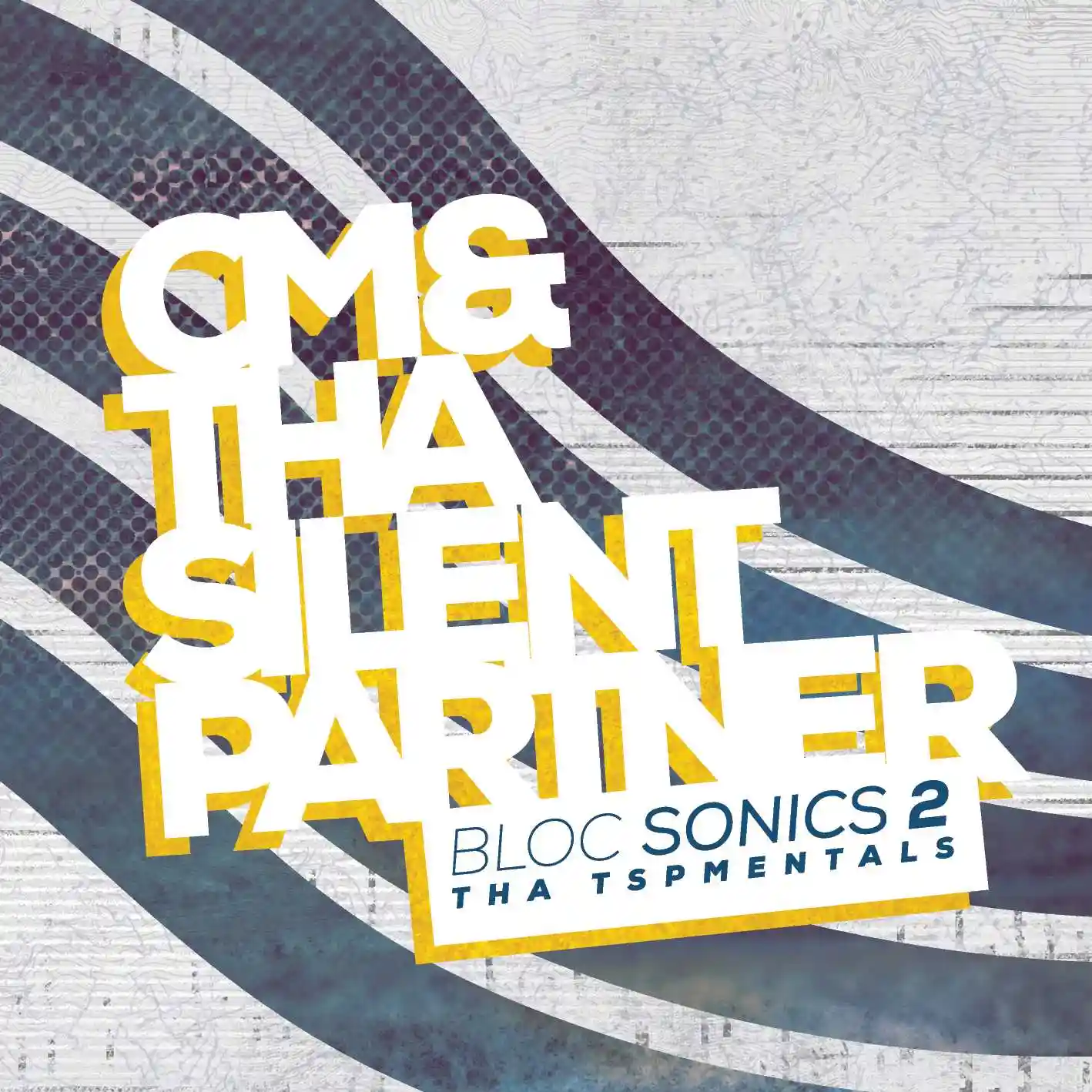 Album cover for “bloc Sonics 2 (Tha TSPMENTALS)” by CM &amp; Tha Silent Partner