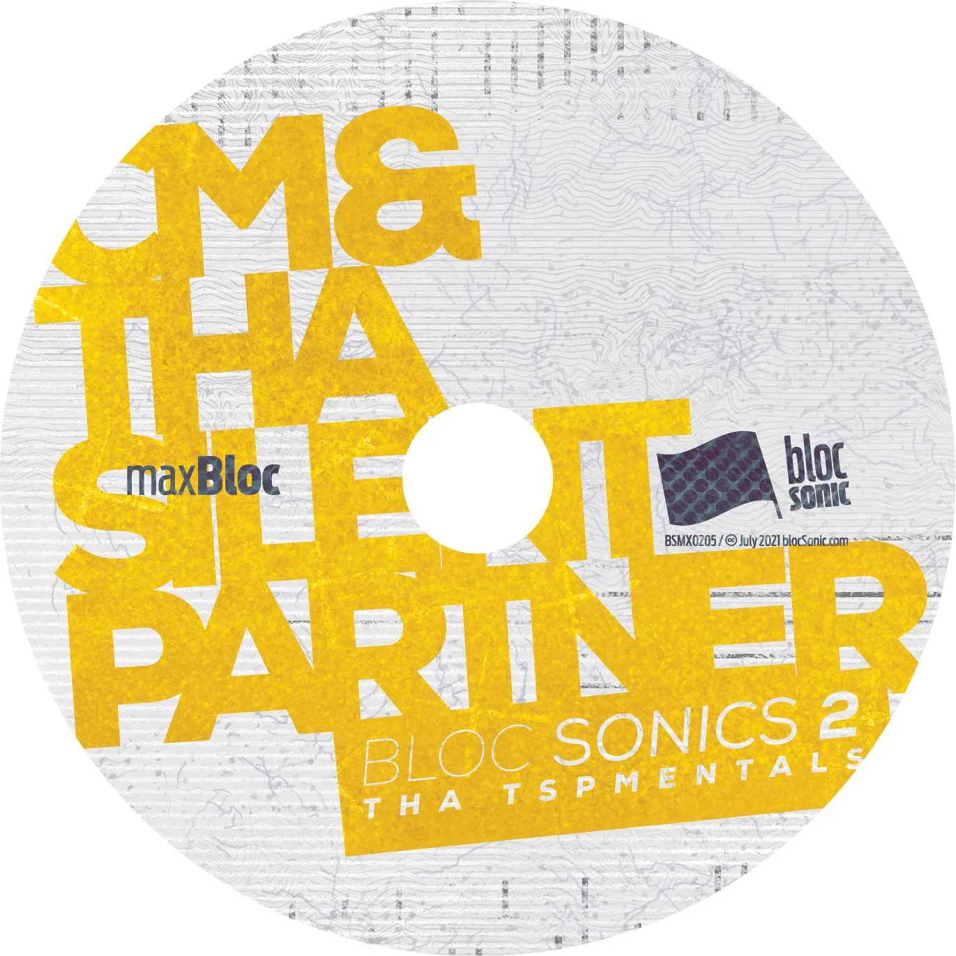 Album disc for “bloc Sonics 2 (Tha TSPMENTALS)” by CM &amp; Tha Silent Partner
