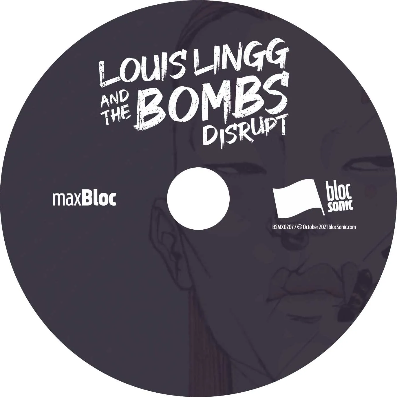 Album disc for “Disrupt” by Louis Lingg and The Bombs