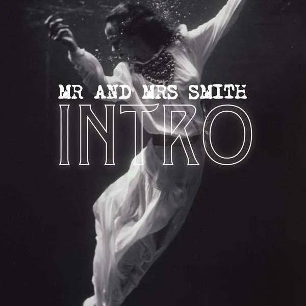 Cover of “INTRO” by Mr. &amp; Mrs. Smith