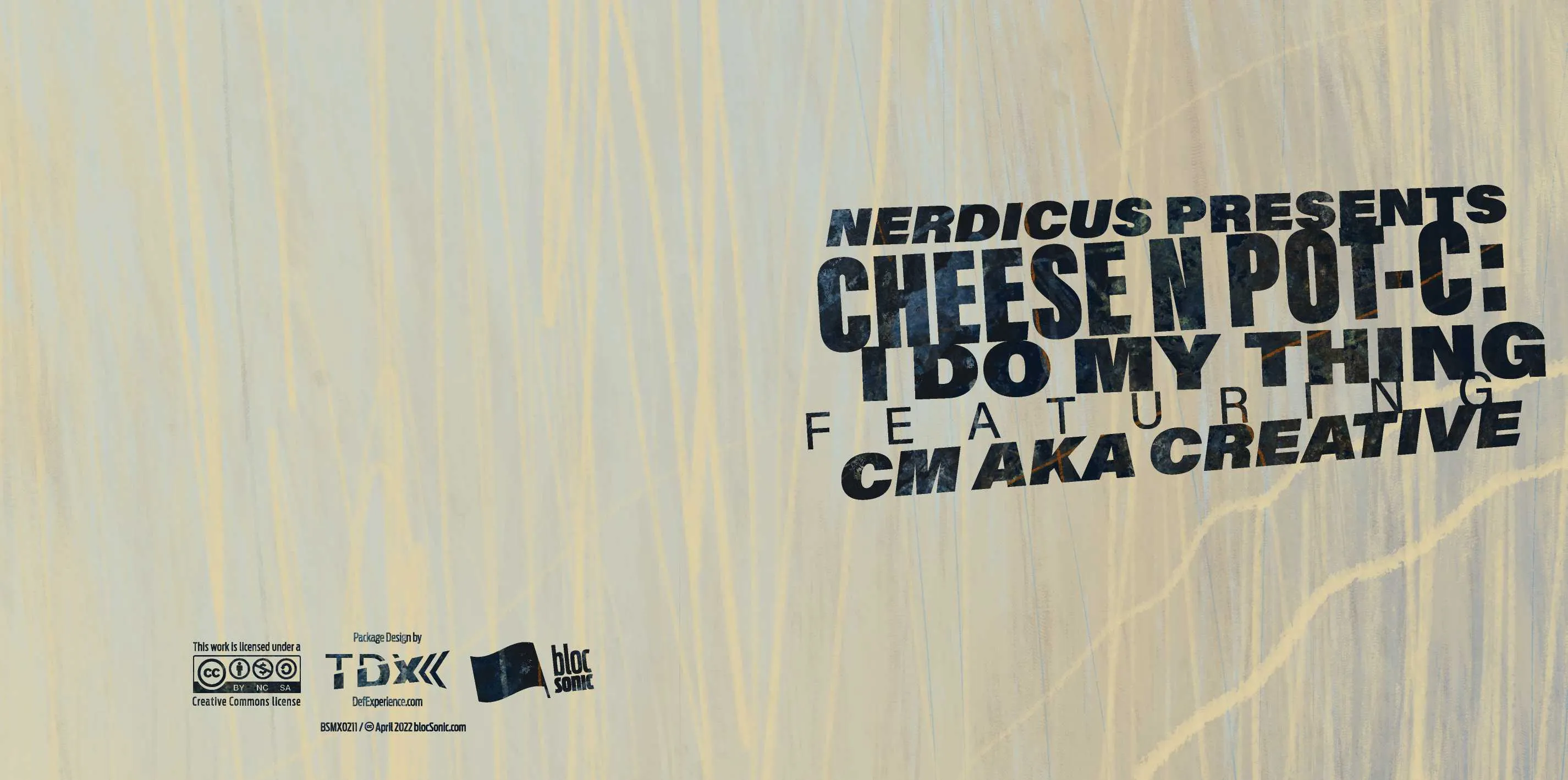 Album insert for “Nerdicus Presents Cheese N Pot-C: I Do My Thing (Featuring CM aka Creative)” by Cheese N Pot-C