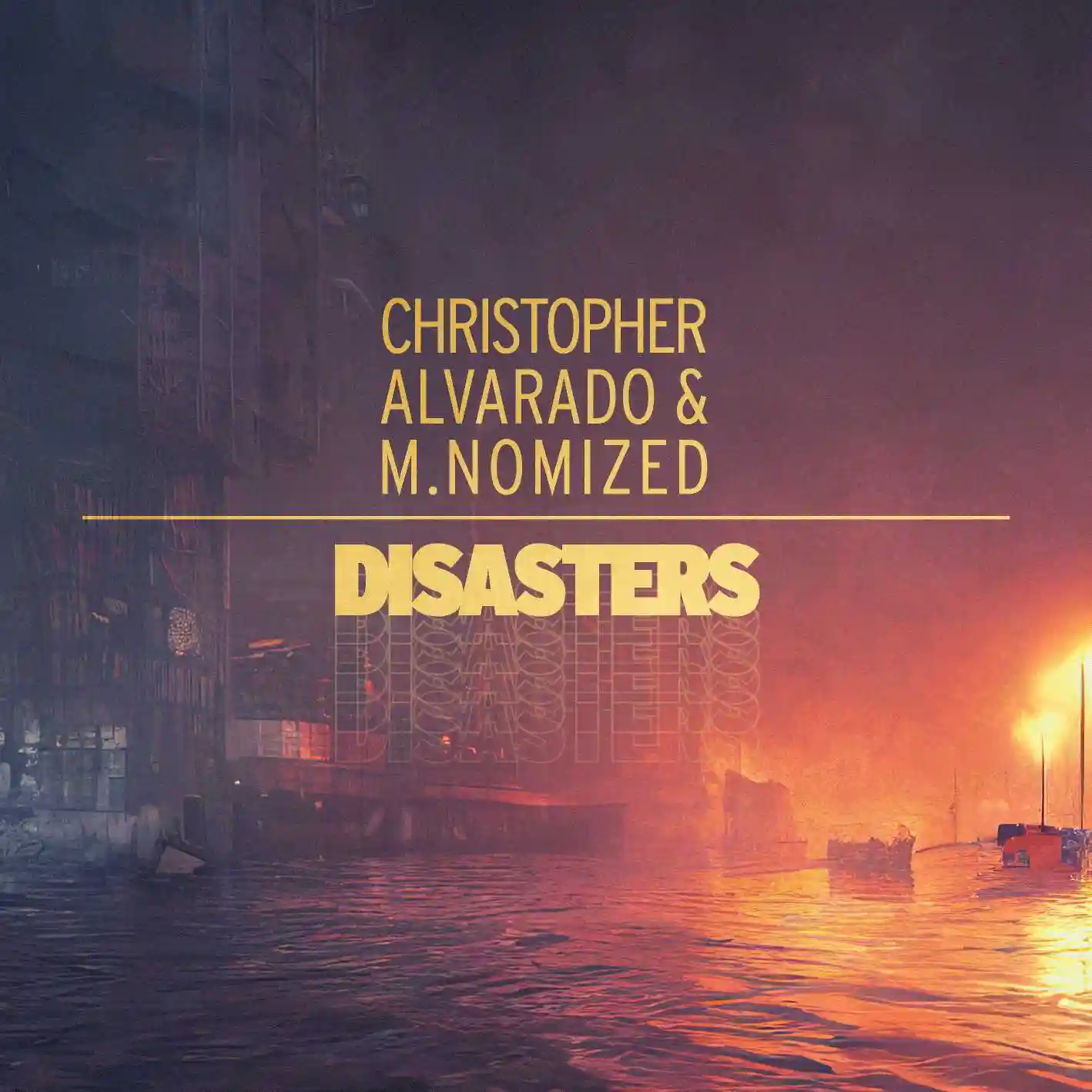 Album cover for “Disasters” by Christopher Alvarado &amp; M.Nomized