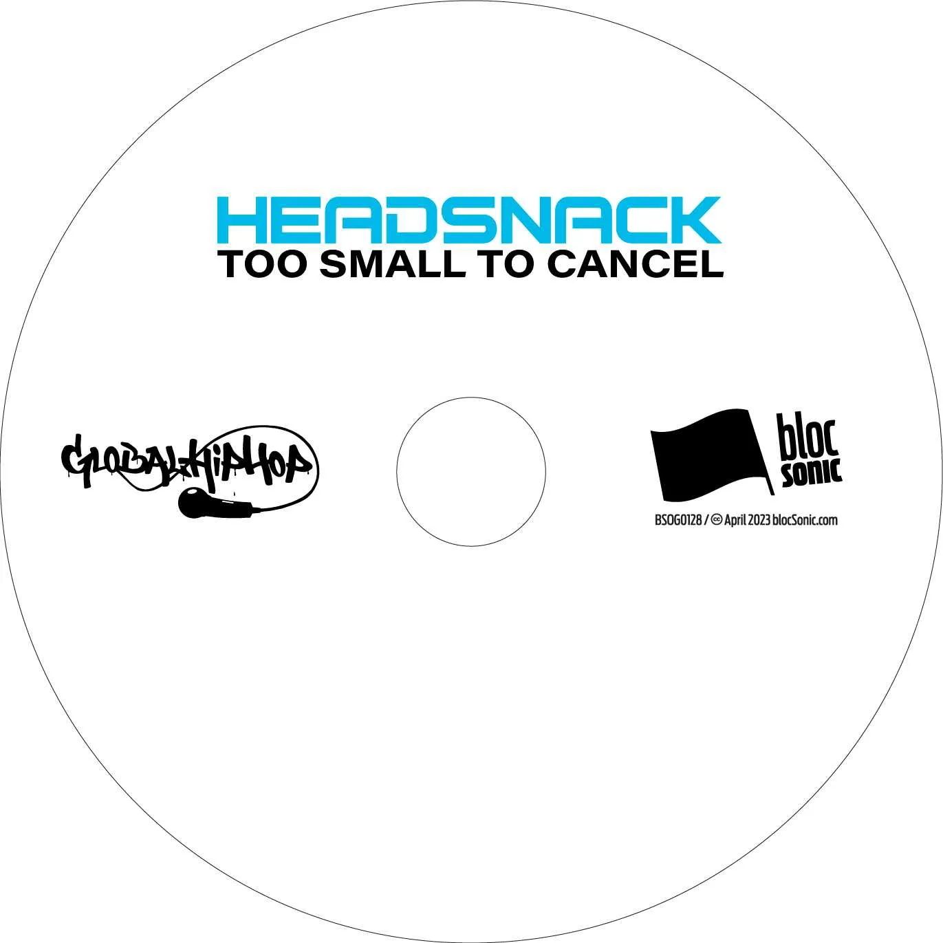 Album disc for “Too Small To Cancel” by Headsnack