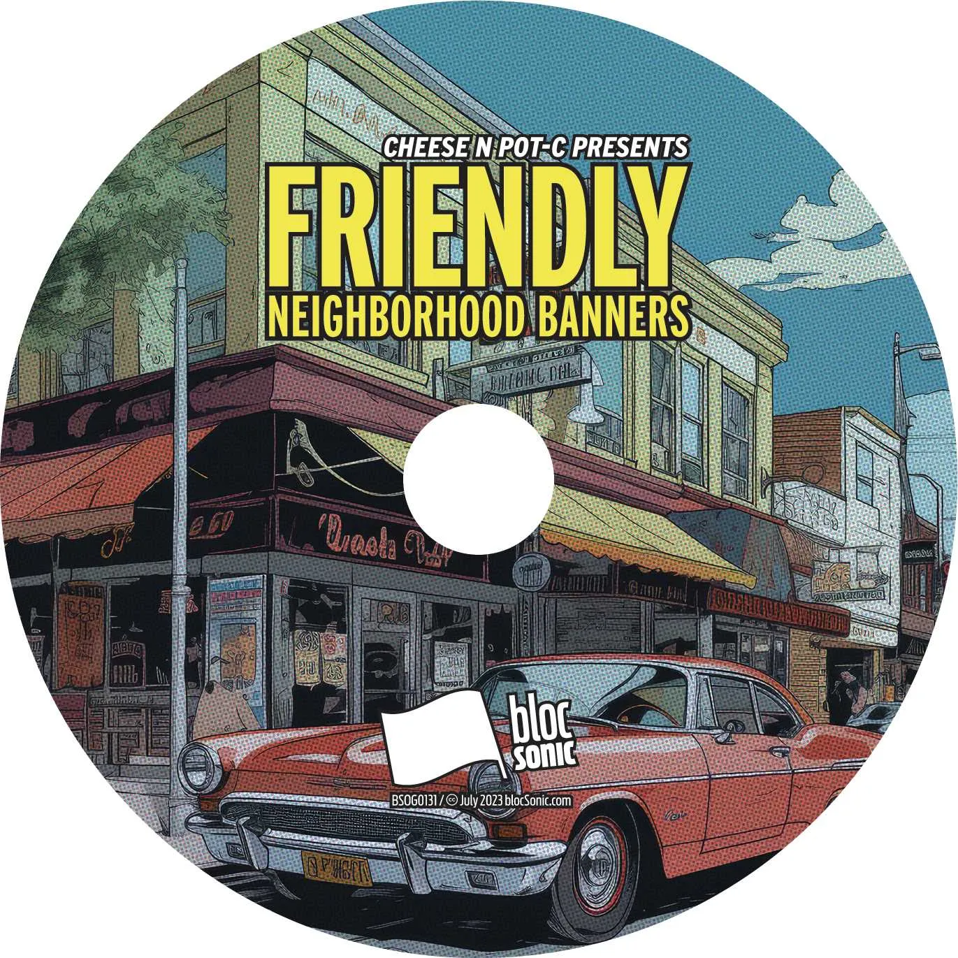 Album disc for “Friendly Neighborhood Banners” by Cheese N Pot-C