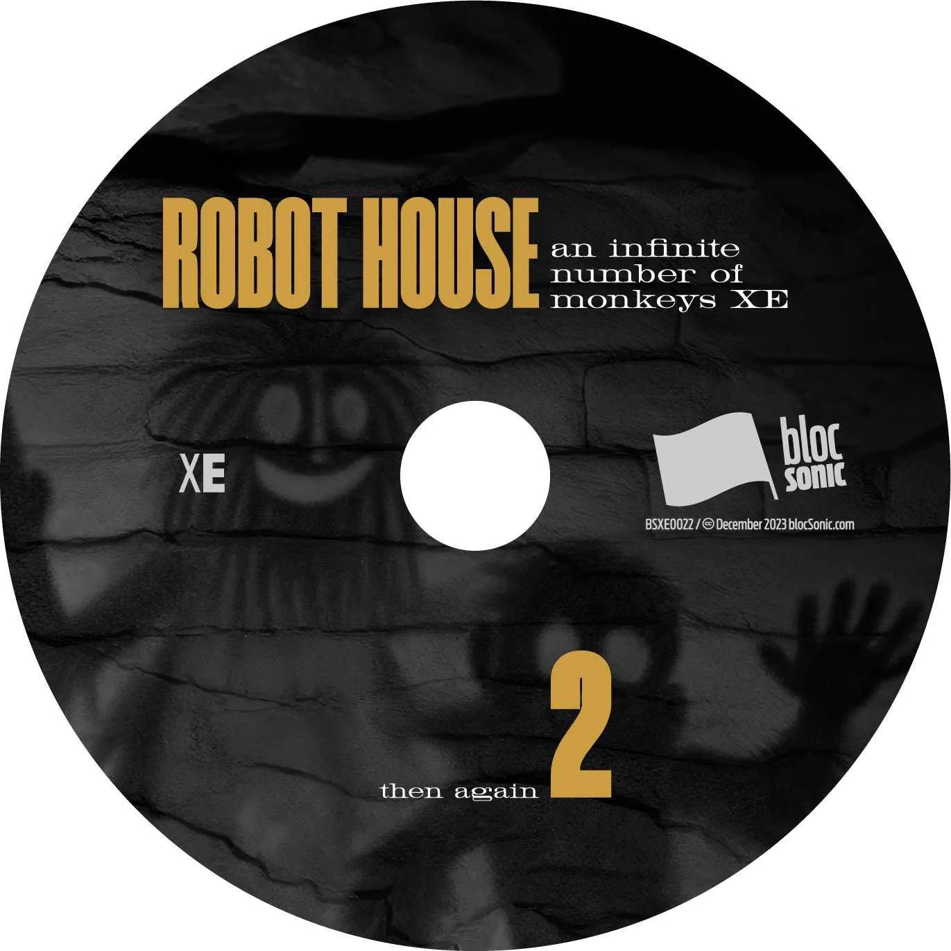Album disc for “An Infinite Number Of Monkeys XE” by Robot House
