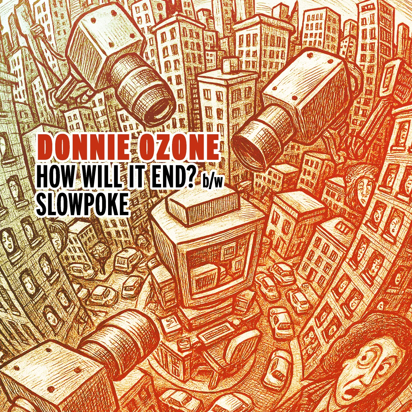 Cover art for “How Will It End? b/w Slopoke” by Donnie Ozone