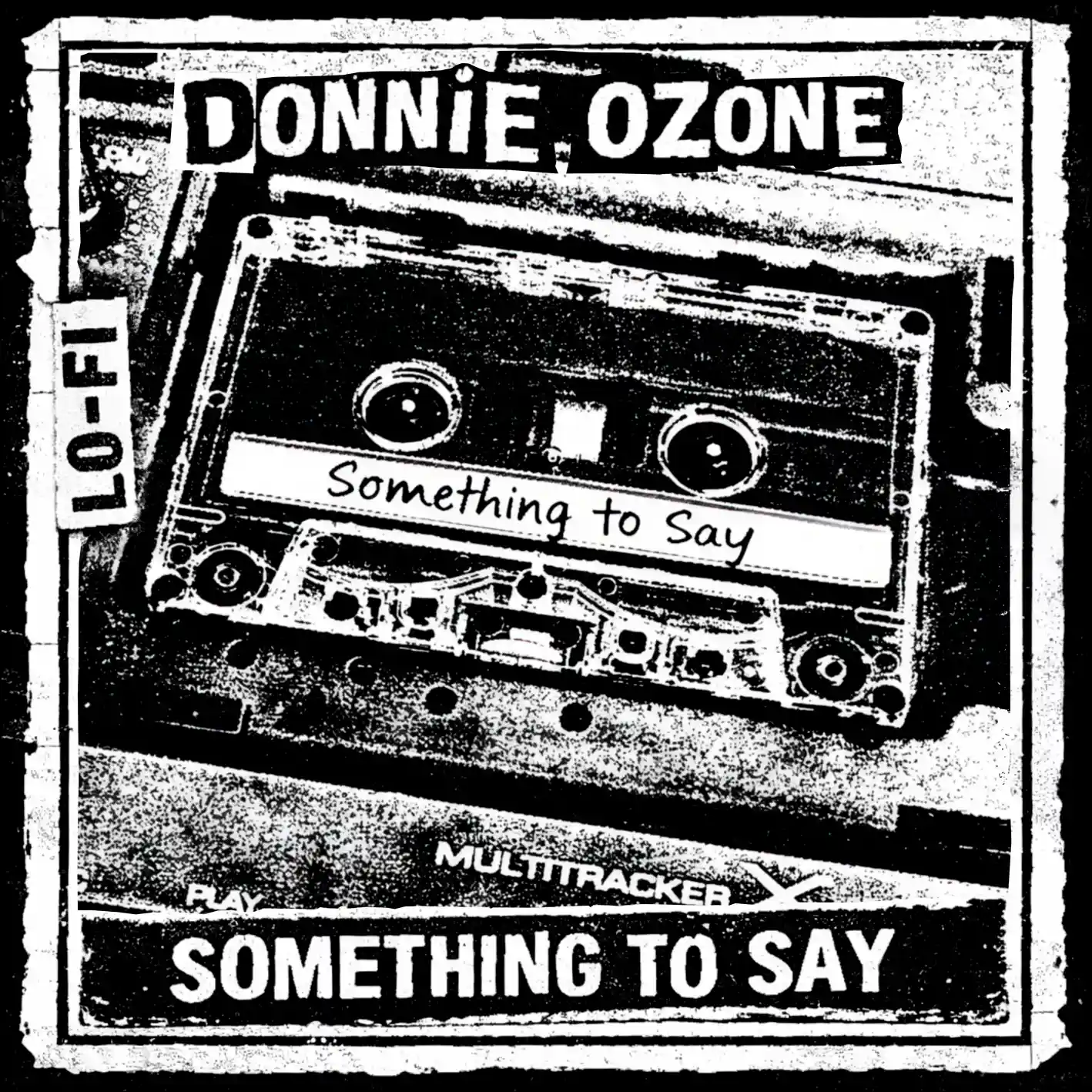 Cover art for “Something to Say” by Donnie Ozone
