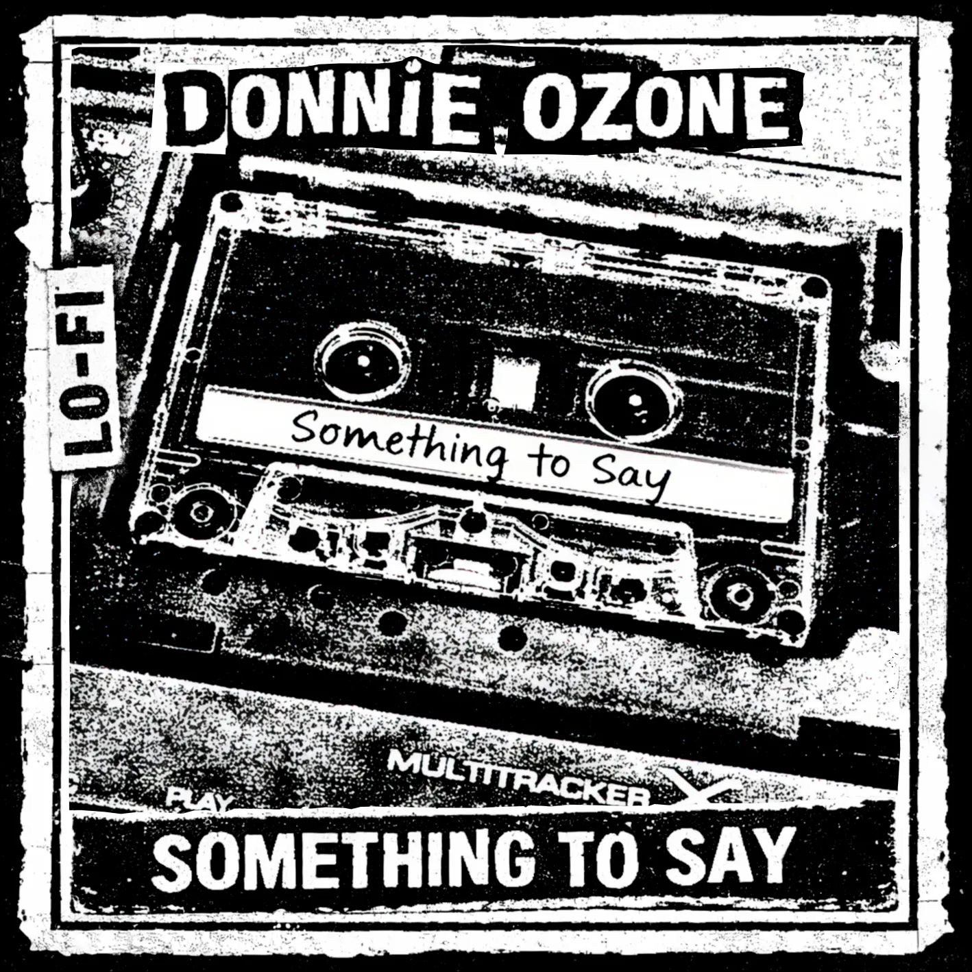 Cover art for “Something to Say” by Donnie Ozone