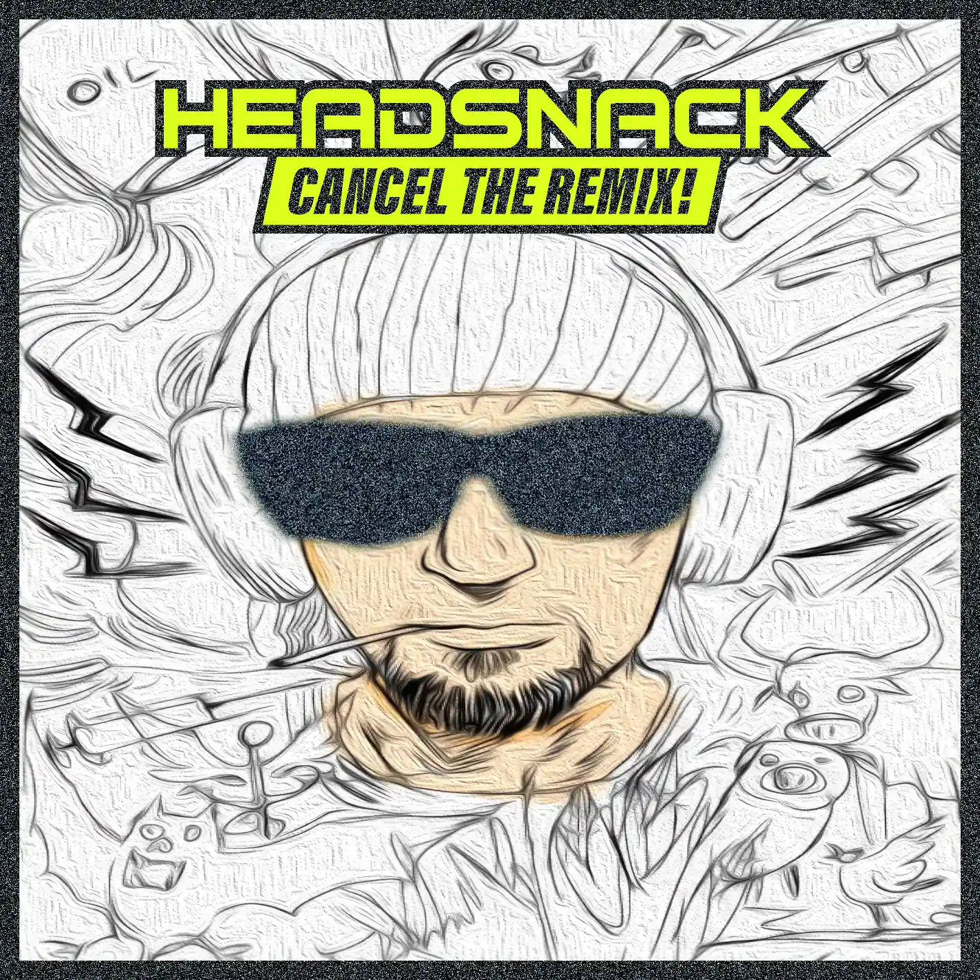 Cover art for “Cancel The Remix!” by Headsnack