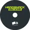 Album disc art for “Cancel The Remix!” by Headsnack