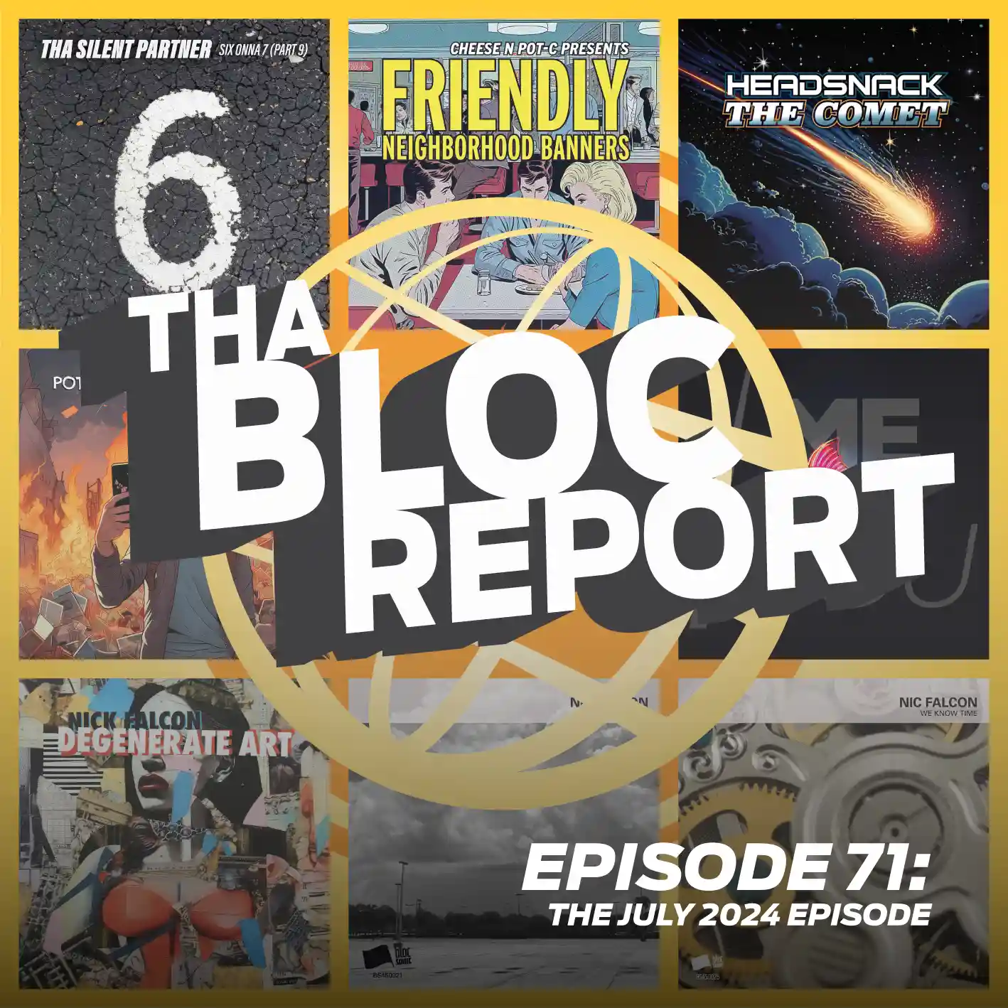 Cover image for “Tha Bloc Report Episode 71: The July 2024 Episode” hosted by Donnie Ozone