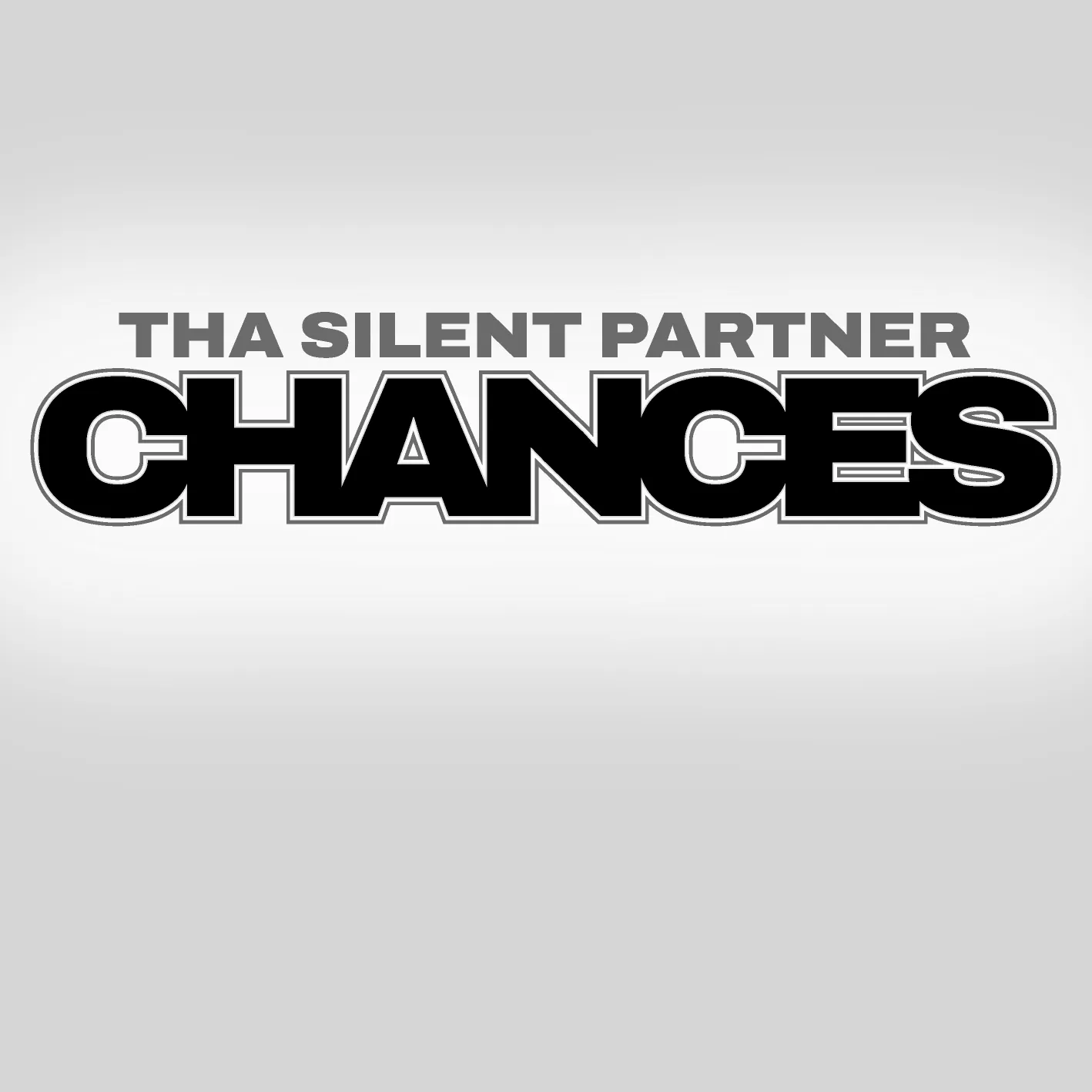 Cover art for “Chances” by Tha Silent Partner