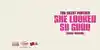 Album insert art for “She Looked So Good (Single Version)” by Tha Silent Partner