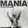 Cover art for “Mania” by Viktor Van River