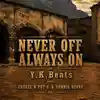 Cover art for “Never Off Always On” by Y.K.Beats