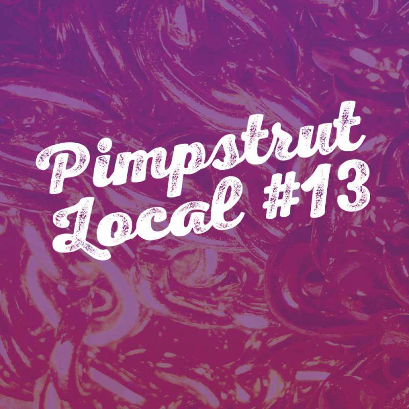 Pimpstrut Local #13