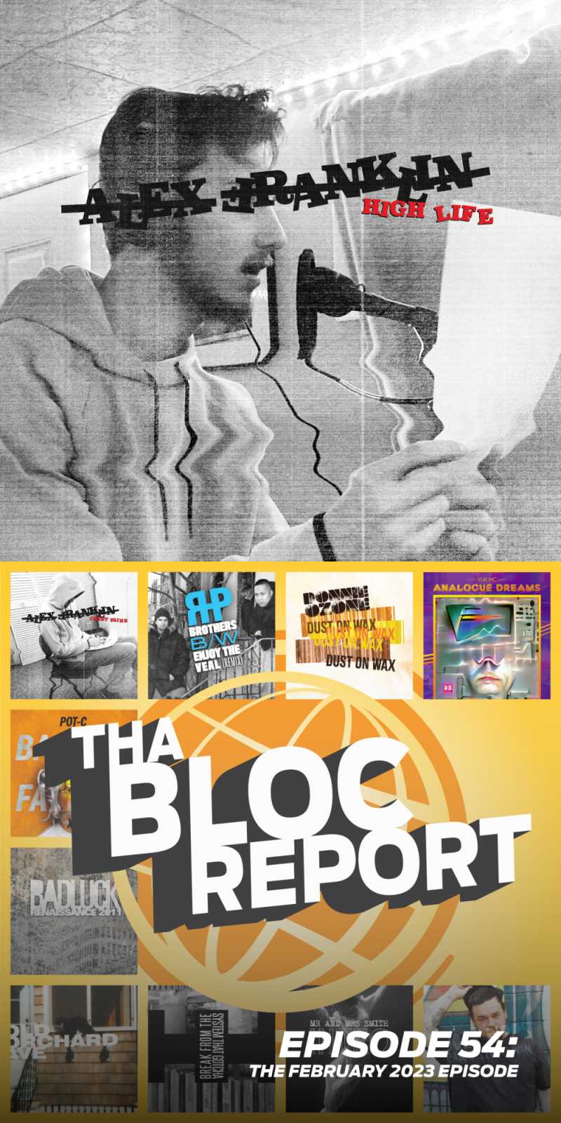 Covers of “High Life” by Alex Franklin and “Tha Bloc Report Episode 54: The February 2023 Episode”