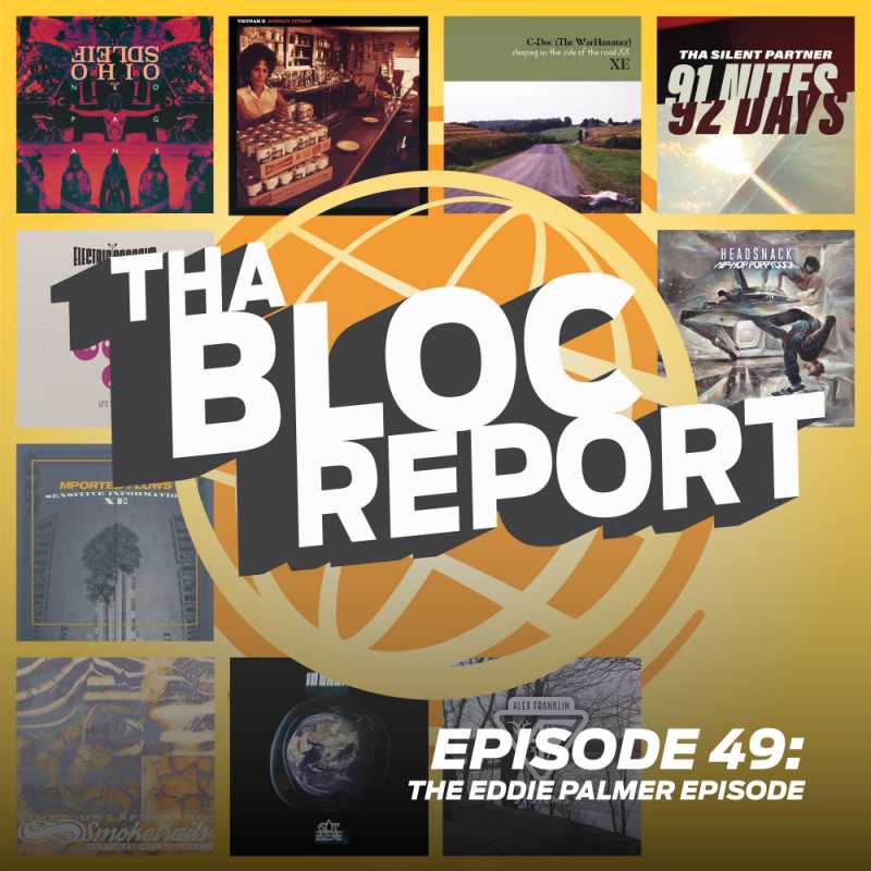 Cover of Tha Bloc Report Episode 49: The Eddie Palmer Episode hosted by Pot-C