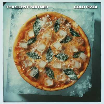 Cover of “Cold Pizza” by Tha Silent Partner