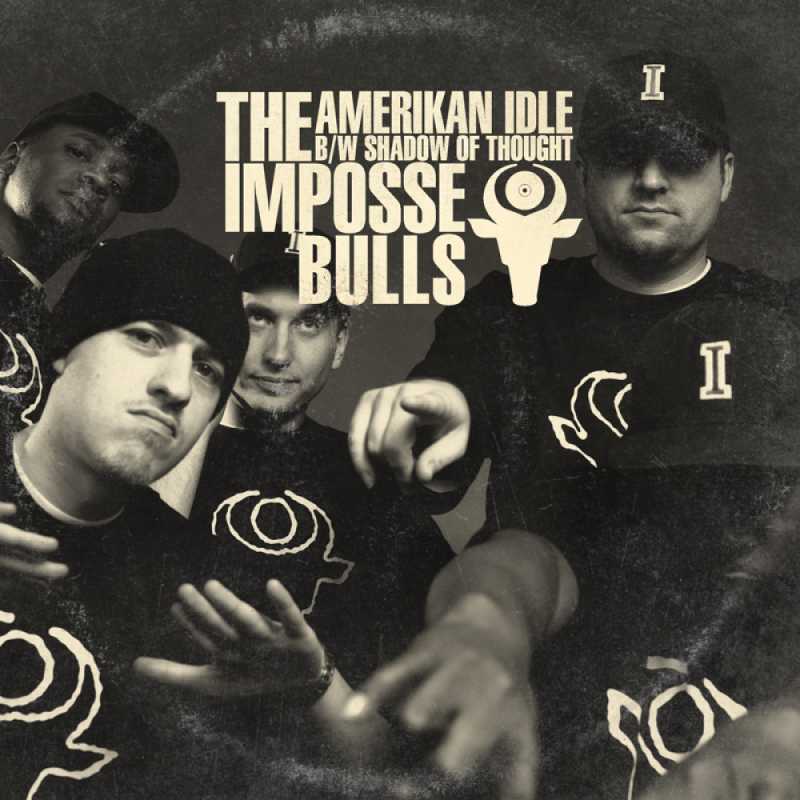 Cover of The Impossebulls 'AmeriKan Idle B/W Shadow of Thought'
