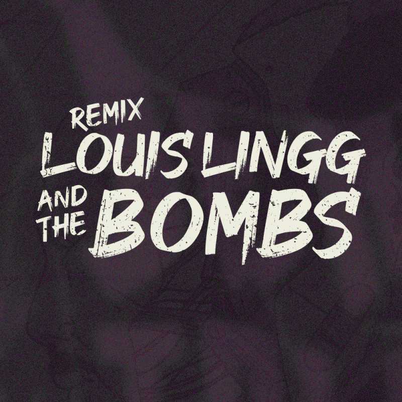 Remix Louis Lingg and the Bombs!