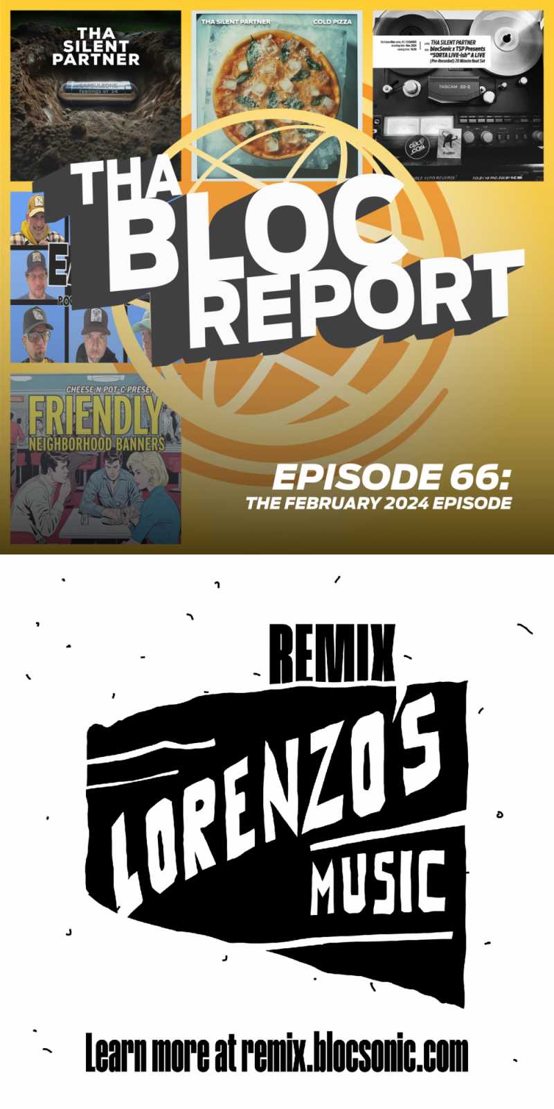 Cover of Tha Bloc Report February 2024 Episode and Promo image for Lorenzo’s Music remix event