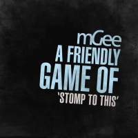 mGee - A Friendly Game Of ‘Stomp To This’