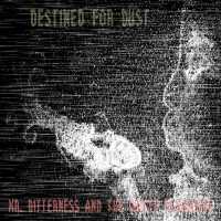 Mr. Bitterness And The Guilty Pleasures - Destined for Dust