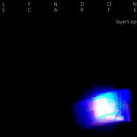 Lyndon Scarfe - Layers EP
