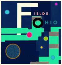 Fields Ohio - Our Paper Hearts Drift In Tunnels To Sleep In Little Boxes Under Ohia Seas