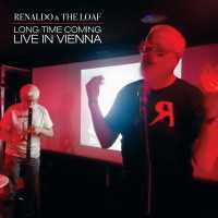 Cover of “Long Time Coming: Live In Vienna” by Renaldo & The Loaf