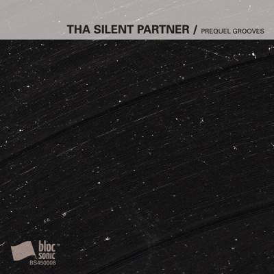 Cover of “Prequel Grooves” by Tha Silent Partner