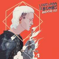 Cover of “Breathe Out” by Louis Lingg and The Bombs