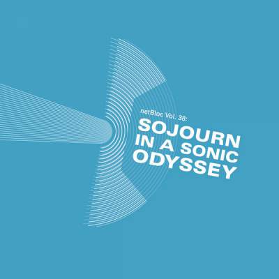 Cover of “netBloc Vol. 38: Sojourn In A Sonic Odyssey” by Various Artists