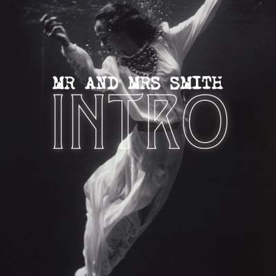 Cover of “INTRO” by Mr. & Mrs. Smith
