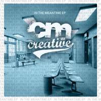 Cover of “In The Meantime EP” by CM aka Creative