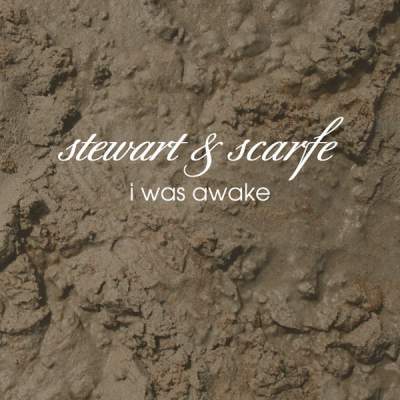 Cover of “I Was Awake” by Stewart & Scarfe