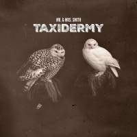 Cover of “Taxidermy” by Mr. & Mrs. Smith