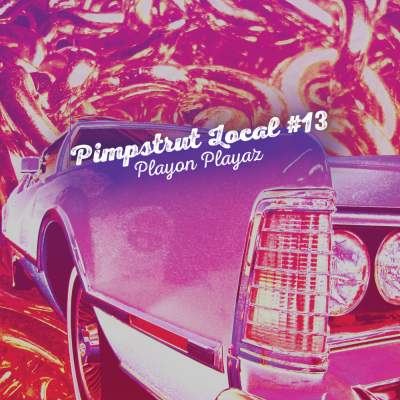 Cover of “Playon Playaz” by Pimpstrut Local #13
