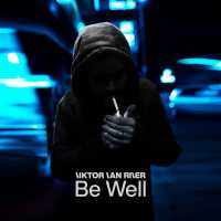 Cover of “Be Well” by Viktor Van River