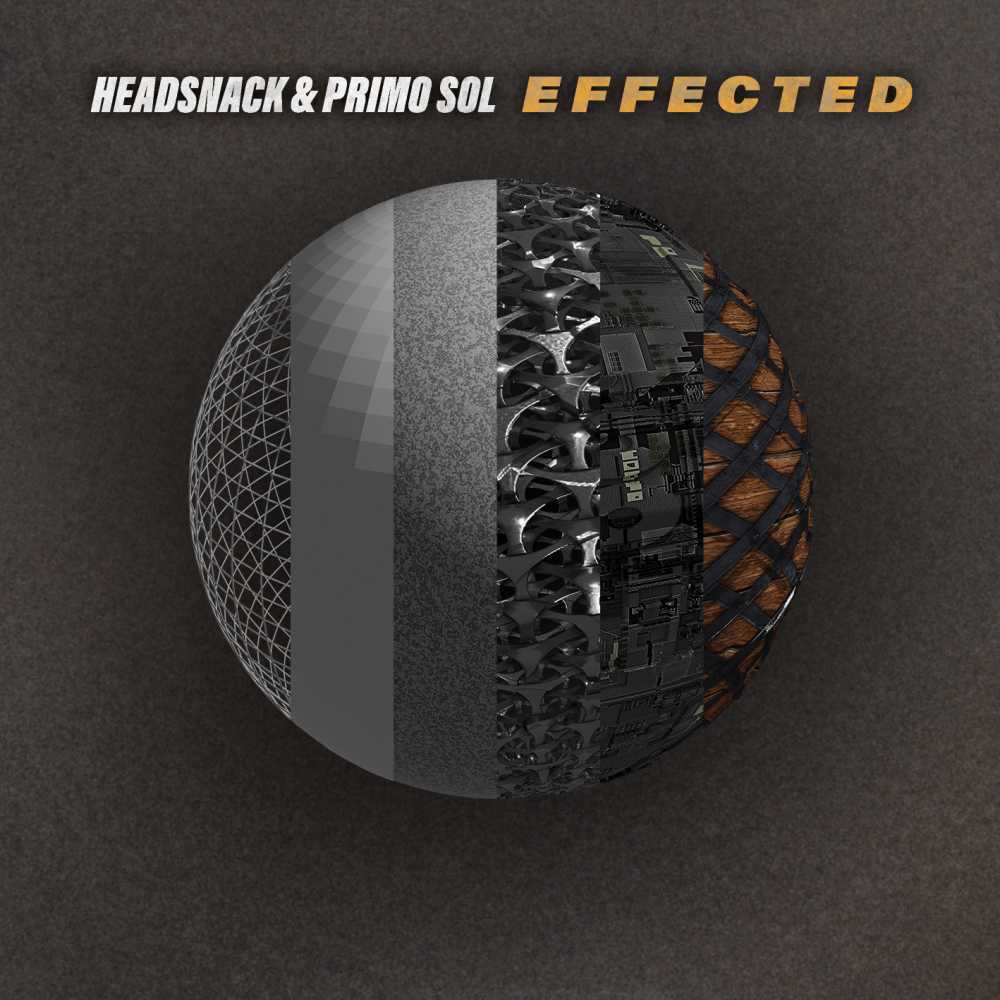 Headsnack & Primo Sol – EFFECTED